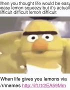 Image result for Easy Peasy Lemon Squeezy Meme