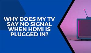 Image result for When TV Says No Signal