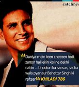 Image result for Akshay Kumar Famous Dialogues