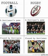 Image result for Rugby vs Football Meme