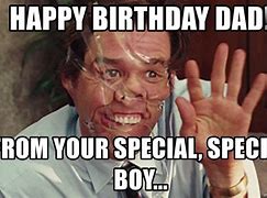 Image result for Happy Birthday Father Funny Memes