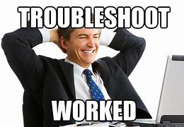 Image result for Memes About Troubleshooting TV