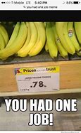 Image result for You Had One Job Humor