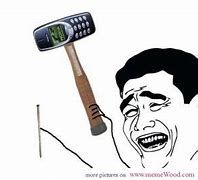 Image result for Nokia Hammer Meme