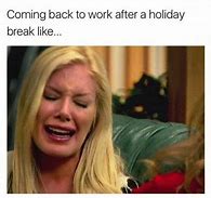 Image result for First Day Back at Work After New Year Meme