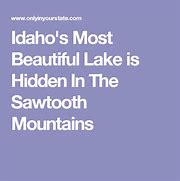 Image result for Sawtooth Mountain Range Idaho