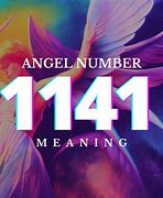 Image result for 1141 Angel Number