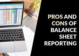 Image result for Pros and Cons of Balance Sheet