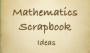 Image result for Scrapbook in Math Design
