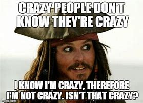 Image result for Jack Sparrow Crazy Meme