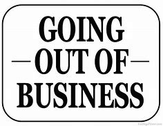 Image result for Out of Business Sign
