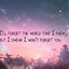 Image result for Cute Galaxy Wallpapers with Quotes