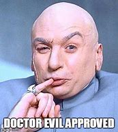 Image result for Dr. Evil Meme