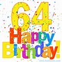 Image result for Memes for Turning 64