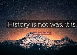 Image result for Quotes About Art and History