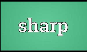 Image result for What Is Sharp