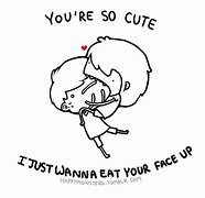 Image result for Your so Cute Don't KY's