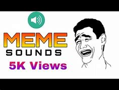 Image result for Whaaat Meme Sound