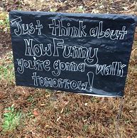 Image result for Funny Motivational Signs