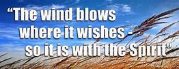 Image result for Holy Spirit Wind Blows