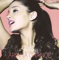 Image result for Ariana Grande Yours Truly Album Cover