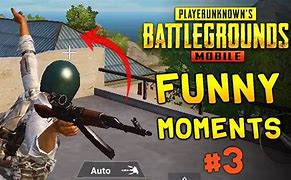 Image result for Pubg Mobile Funny Moments