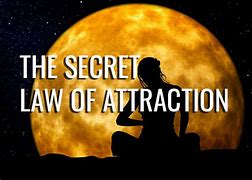 Image result for Secret Law of Attraction
