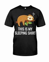Image result for Sloth Shirt Gray Sleep