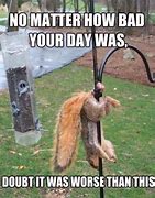 Image result for Bad Things Funny Memes