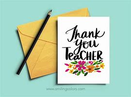 Image result for Thank You for Being My Teacher