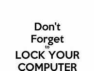 Image result for Lock Your Computer Screensaver