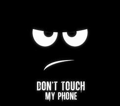 Image result for Don't Touch My Phone Meme