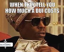 Image result for DUI Class Meme