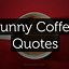Image result for Funny Coffee Promo