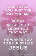 Image result for Christian Quotes About Growing in Love