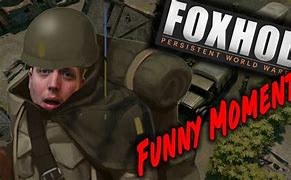 Image result for Foxhole Funny