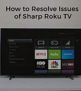 Image result for Sharp Roku TV Troubleshooting