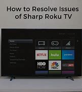 Image result for Sharp Roku TV Troubleshooting