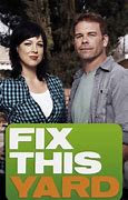 Image result for Fix This Yard TV Show