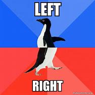 Image result for Back and to the Left Meme