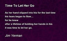 Image result for Time to Let Go Poems