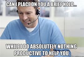 Image result for On the Phone Back to Customers Funny Pics