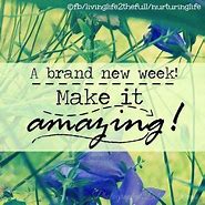 Image result for Brand New Week Quotes