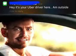 Image result for Uber Driver Meme