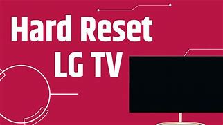 Image result for LG TV Hard Reset