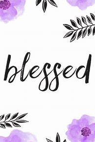 Image result for Blessed Wallpaper for iPhone