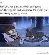 Image result for Relatable Anxiety Memes