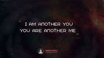 Image result for You Are Another Me