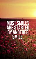 Image result for Make Someone Smile Today Quotes