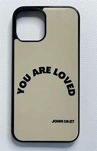 Image result for You Are so Loved Phone Case